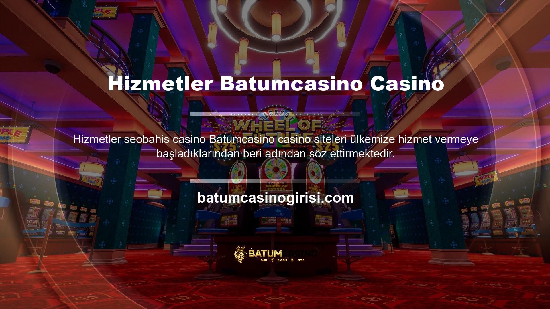 Dünyanın her yerindeki casino siteleri Batumcasino hizmetlerinin kalitesini sürekli olarak geliştirmektedir